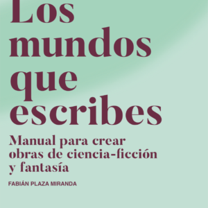 Los mundos que escribes